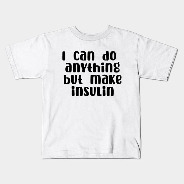 I Can Do Anything Kids T-Shirt by CatGirl101